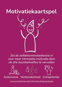 Cover Motivatiekaartspel Motivatiekaartspel: zet de zelfdeterminatietheorie in voor meer intrinsieke motivatie door de drie basisbehoeftes te vervullen